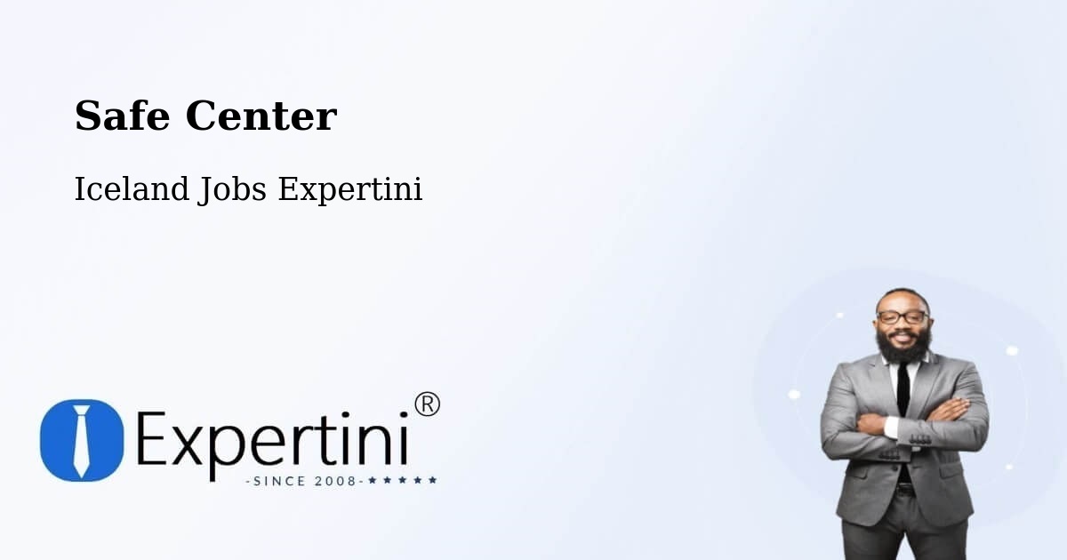 Safety Center – Húsavík - Iceland Jobs Expertini